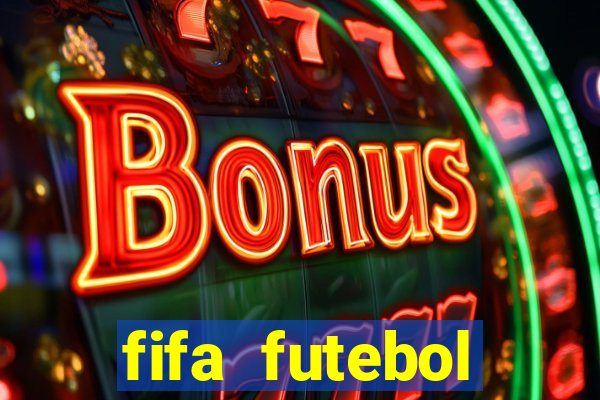 fifa futebol dinheiro infinito